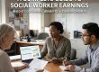 Social Worker Earnings 